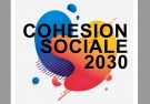 Cohésion sociale 2030