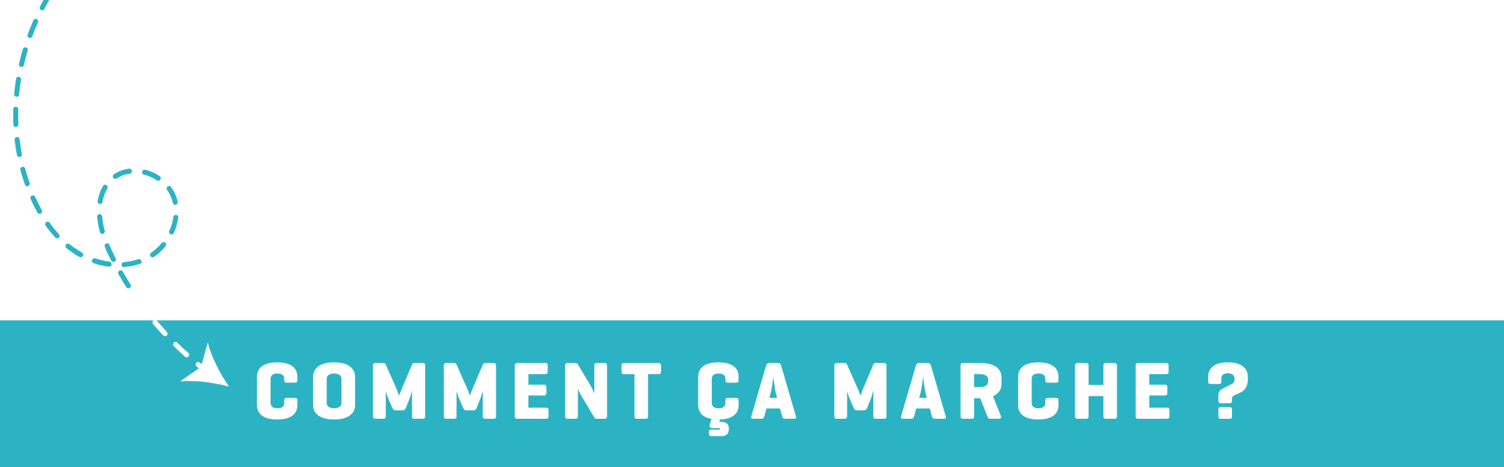 Comment ça marche