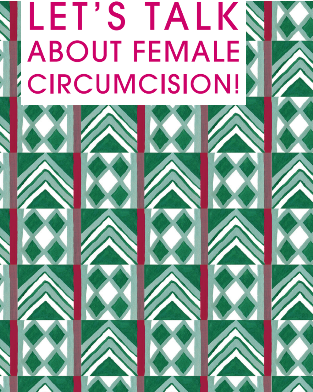 Visuel avec motif géométrique et le message « Osons parler d’excision » en anglais, présentant des dépliants de prévention contre les mutilations génitales féminines disponibles en plusieurs langues.