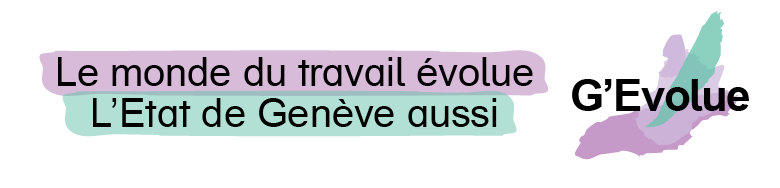 Le monde du travail évolue, l'état de Genève aussi 