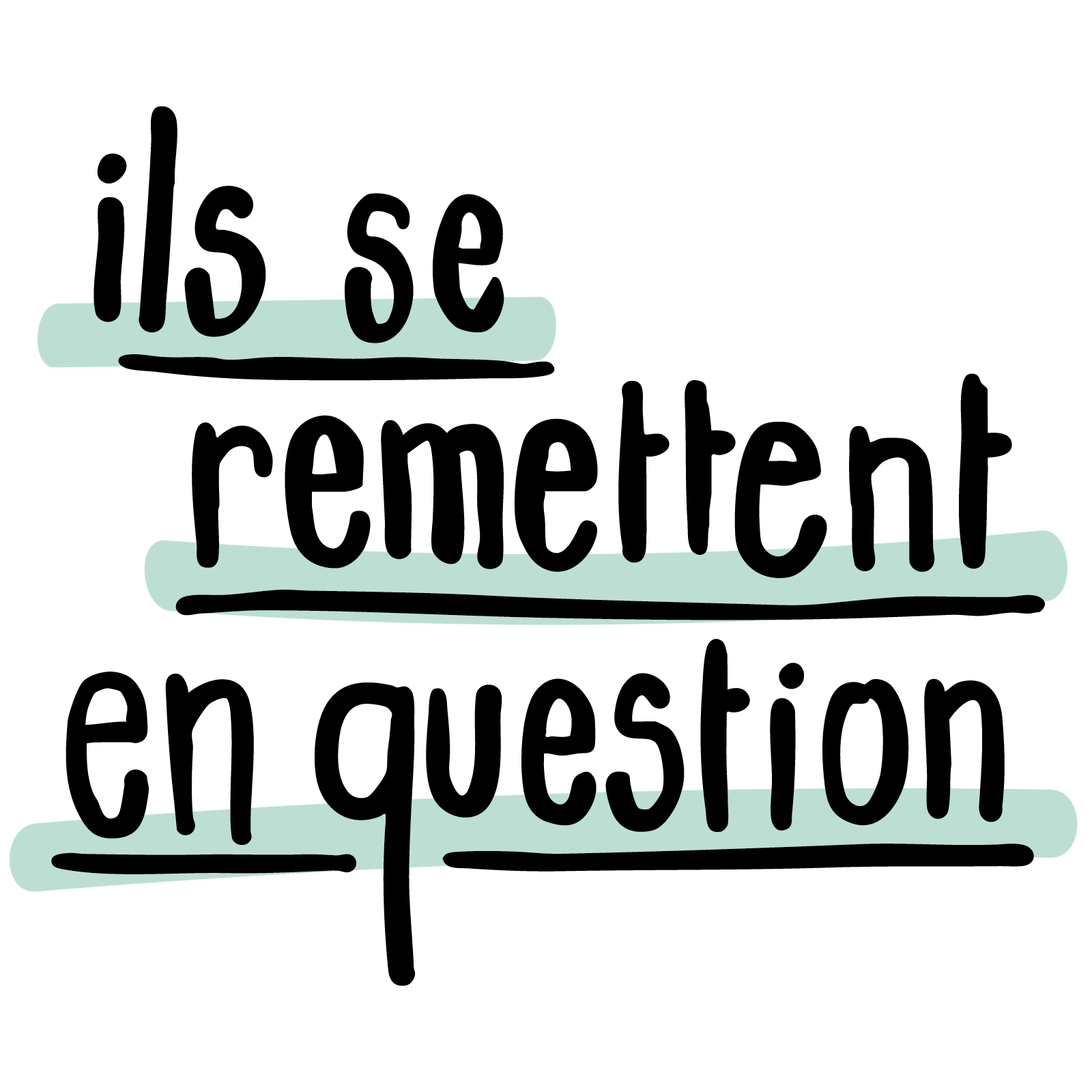 ils se remettent en question