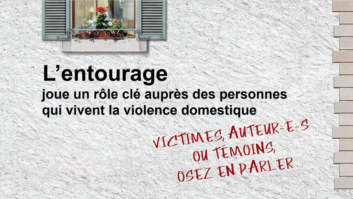 l'entourage joue un rôle clé auprès des personnes qui vivent la violence domestique