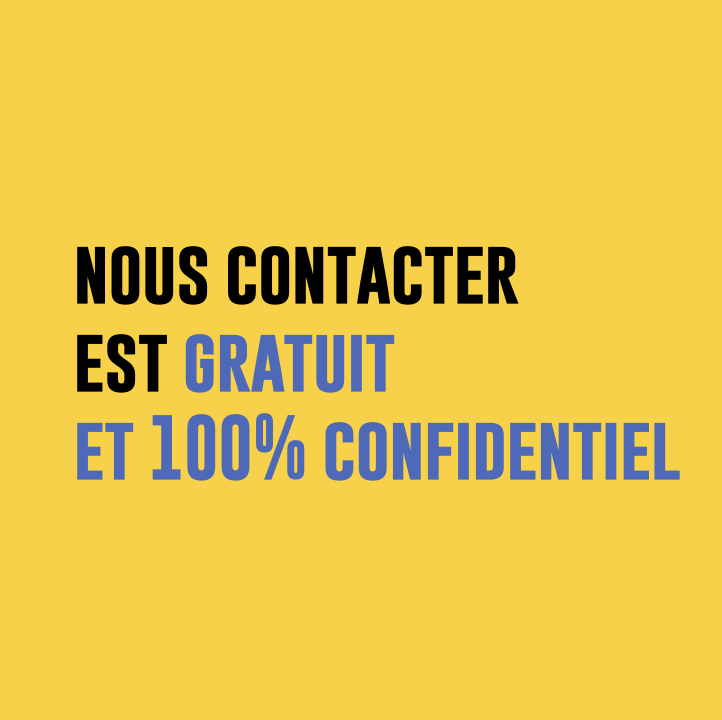 nous contacter  est gratuit  et 100% confidentiel