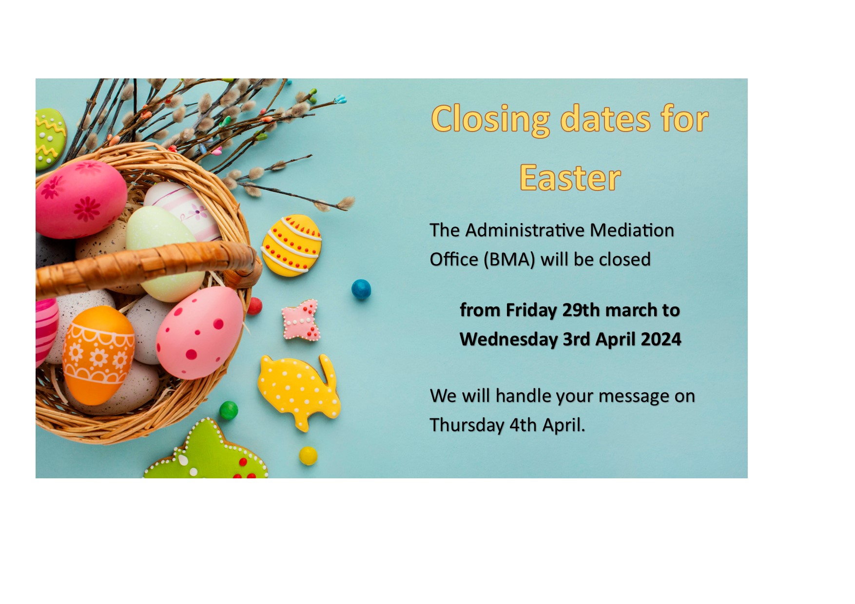 Closing dates for Easter