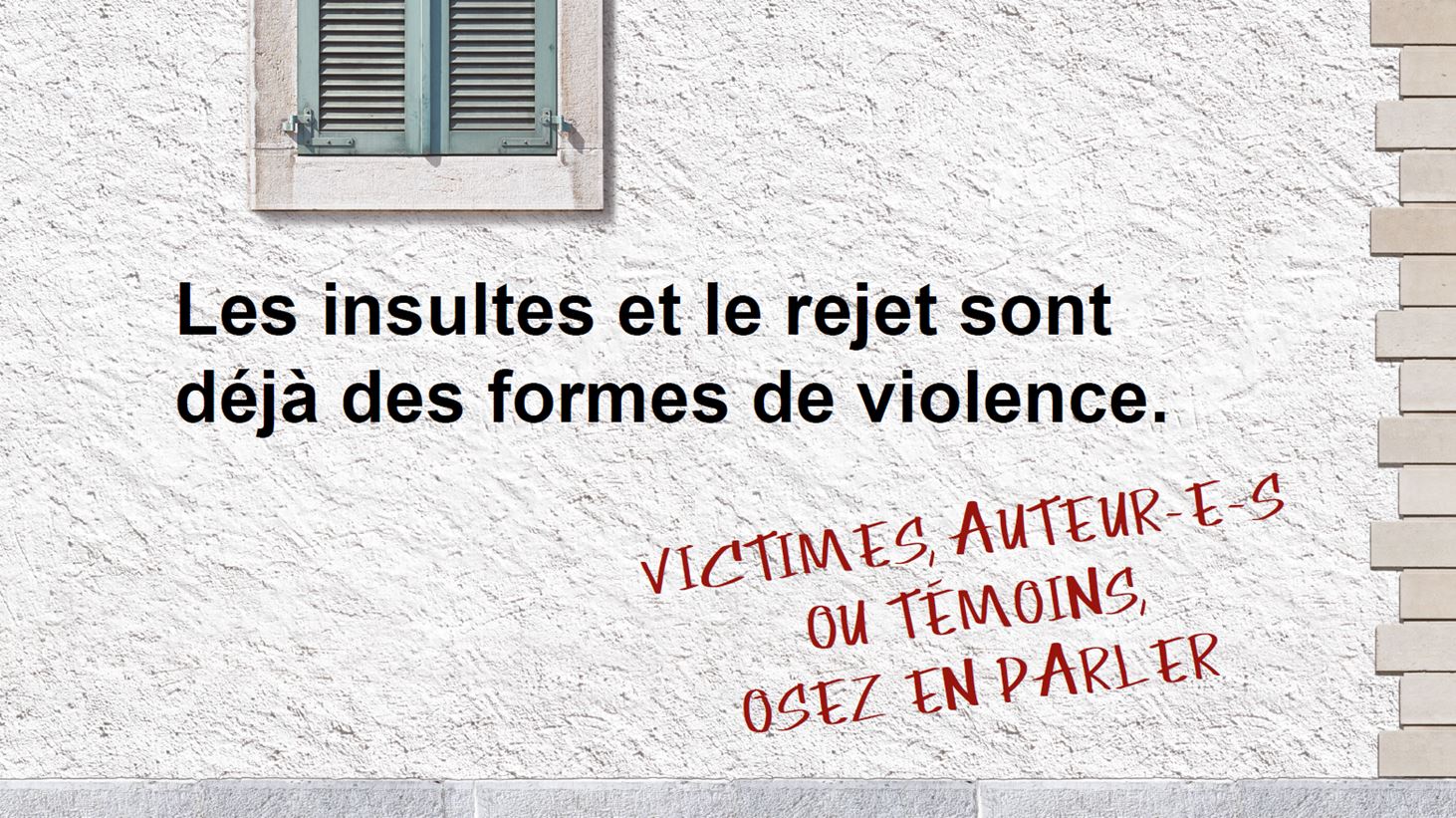 les insultes et le rejet sont déjà des formes de violence