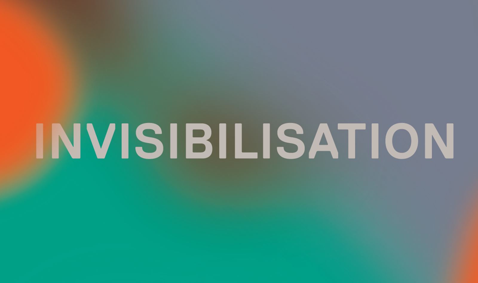 invisibilisation