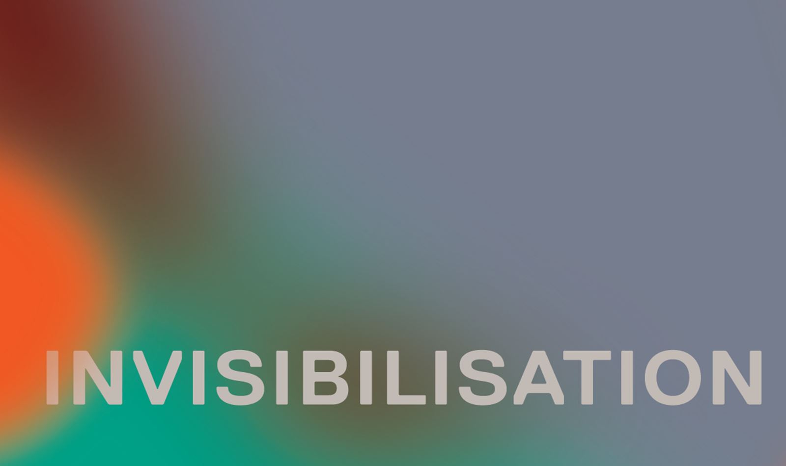 invisibilisation