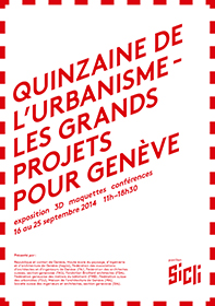 Quinzaine de l'urbanisme 2014 - Les grands projets pour Genève