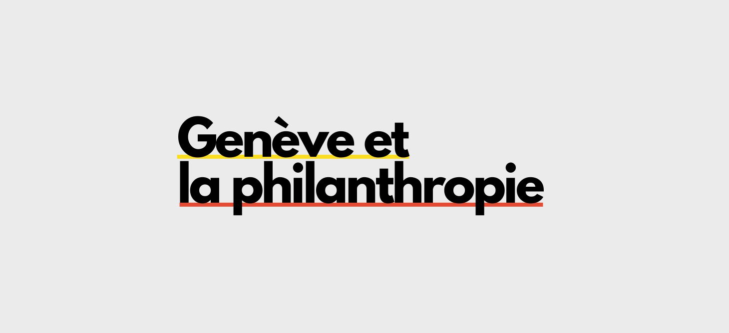 Genève et la philanthropie