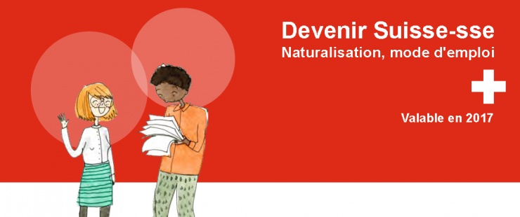 Devenir Suisse-esse - Mode d'emploi