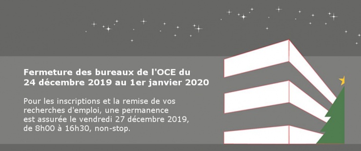 Fermeture de fin d'année des bureaux de l'OCE Fermeture de fin d'année des bureaux de l'OCE