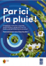 Dépliant Par ici la pluie!