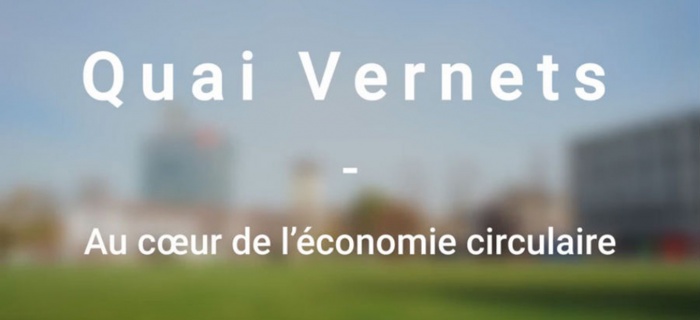 Quai Vernets - Au cœur de l'économie circulaire