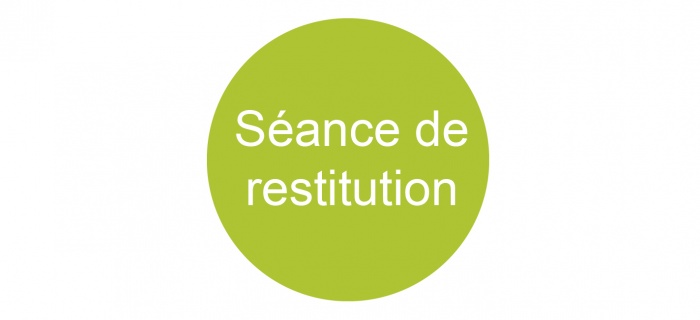 Séance de restitution 