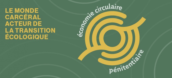 Economie circulaire pénitentiaire