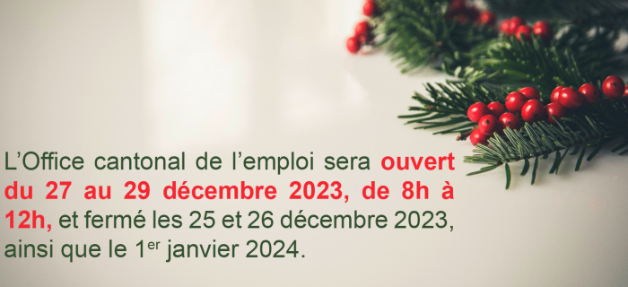 Office cantonal de l'emploi : ouverture et fermeture de fin d'année 2023