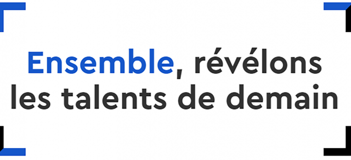 Ensemble, révélons les talents de demain