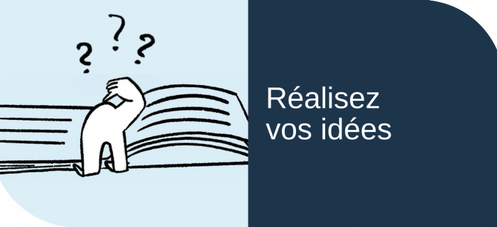 réalisez vos idées