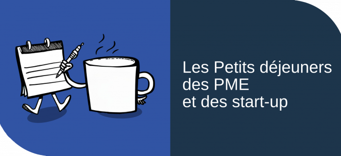 Petits déjeuners des PME et des start-up