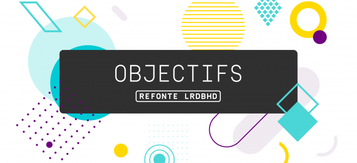 Quels sont nos objectifs ?