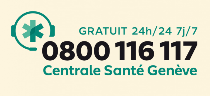 Centrale Santé Genève - 0800 116 117 - Gratuit 24h/24 7j/7