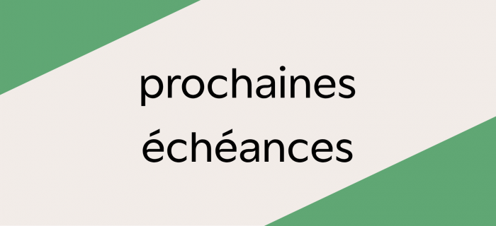 Prochaines échéances