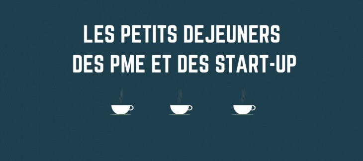 Petit déjeuner des PME et des start-up