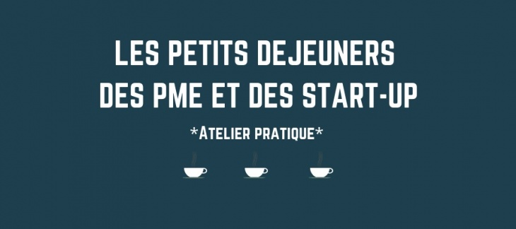 Petit déjeuner des PME et des start-up