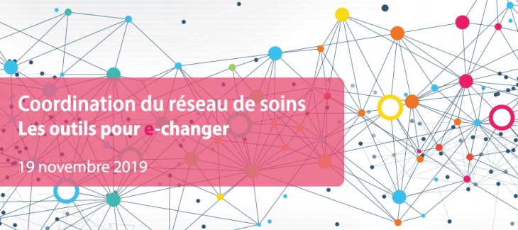 Coordination du réseau de soins - les outils pour e-changer