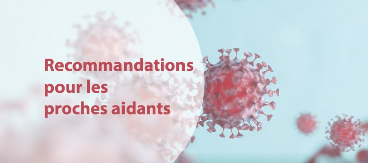 COVID-19 - recommandations pour les proches aidants COVID-19 - recommandations pour les proches aidants