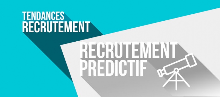 Qu'est-ce que le recrutement prédictif ? 