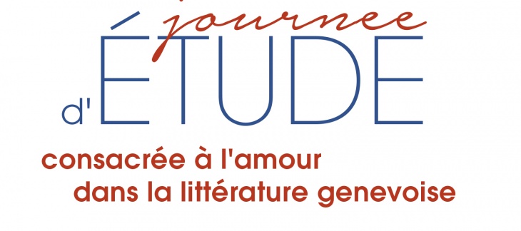 journée d'étude sur l'amour dans la littérature genevoise