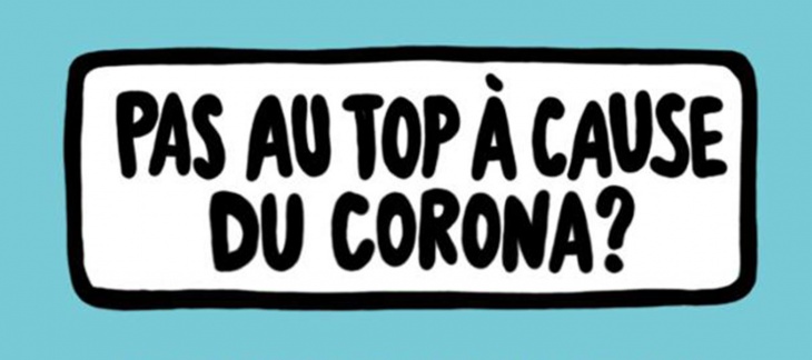 pas au top à cause du corona