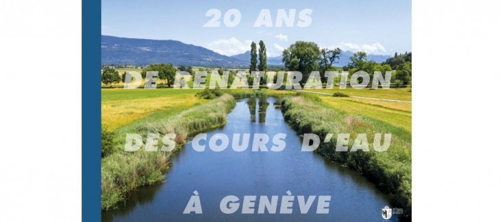 Couverture de l'ouvrage "20 ans de renaturation des cours d'eau à Genève"