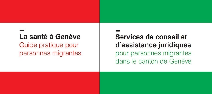 Brochures "La santé à Genève" et "Services de conseil et d'assistance juridiques pour personnes migrantes"