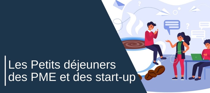 Petits déjeuners des PME et des start-up