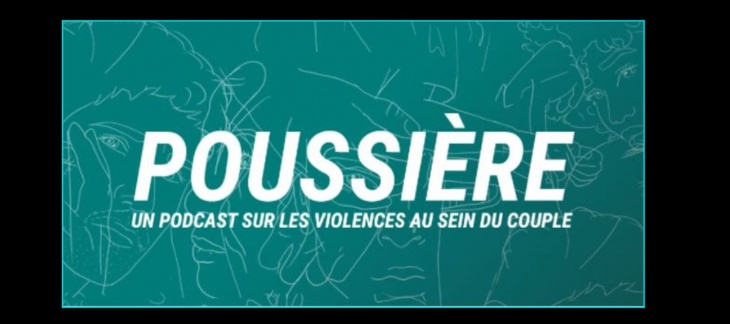 mot poussière titre d'un podcast sur les violences au sein du couple