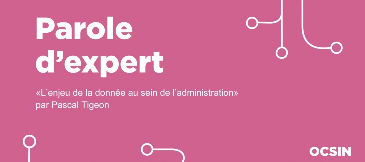 [Parole d'expert] L'enjeu de la donnée au sein de l'administration