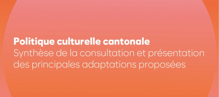 Consultation sur la politique culturelle cantonale : présentation aux milieux concernés 