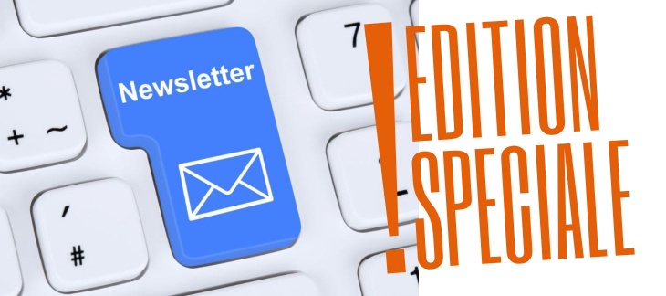 Newsletter Edition spéciale