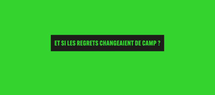 Et si les regrets changeaient de camp ?