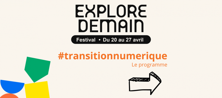 Festival Explore Demain | transition numérique