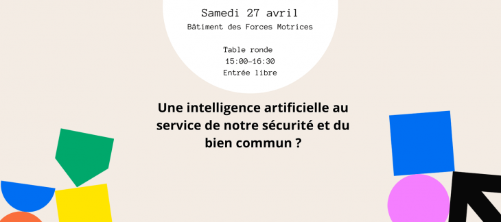 Table ronde : Une intelligence artificielle au service de notre sécurité et du bien commun?