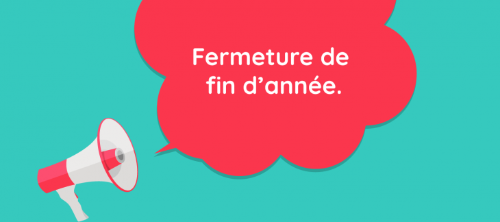 Fermeture de fin d'année