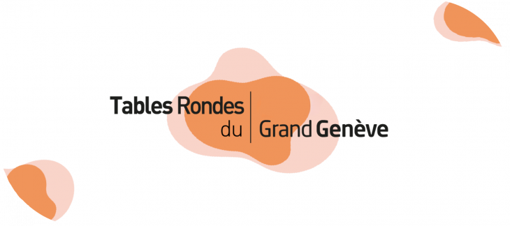 Tables Rondes du Grand Genève
