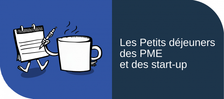 Petits déjeuners des PME et des start-up