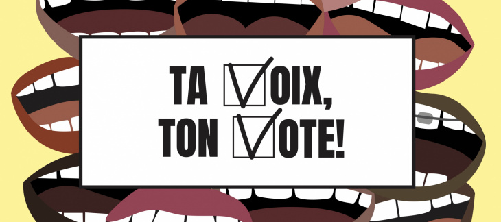 Ta voix, ton vote!