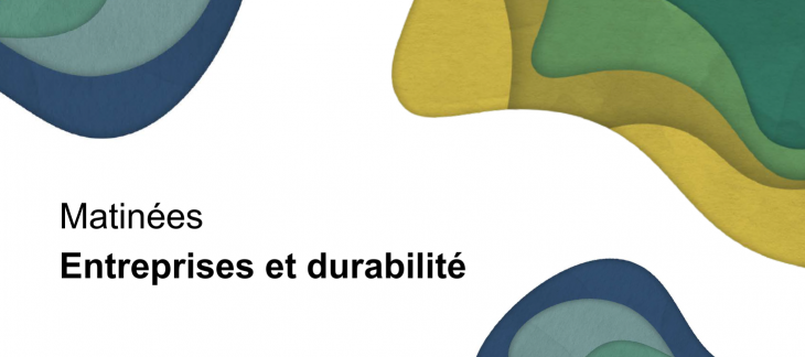 Matinées Entreprises et durabilité