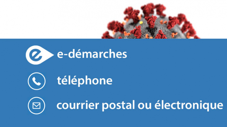 Privilégier les démarches administrative en ligne, par téléphone ou par courrier