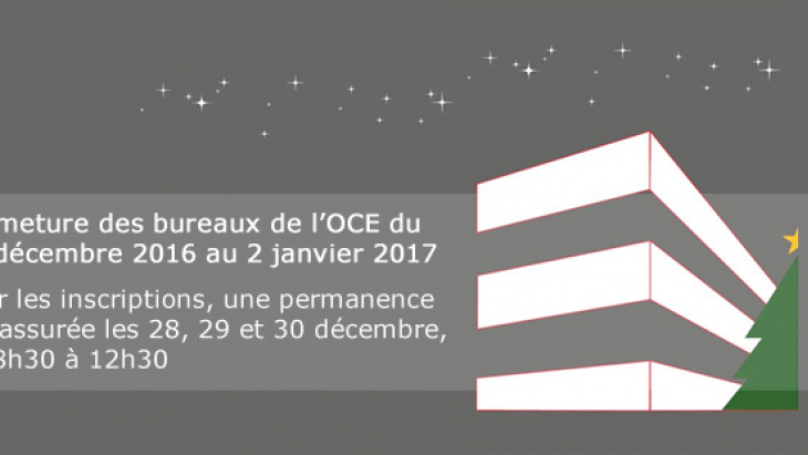 Fermeture de fin d'année des bureaux de l'OCE : informations importantes ! 